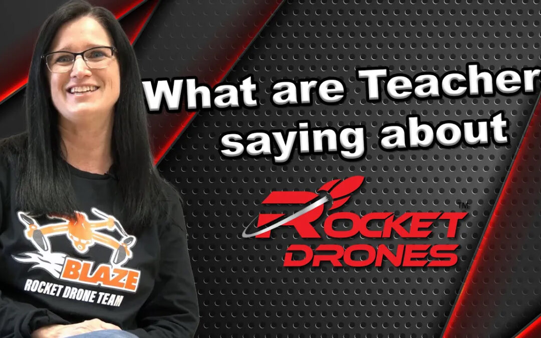 What Teachers are Saying About Rocket Drones